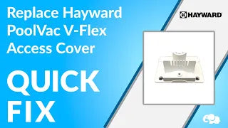 Hayward PoolVac V-Flex Access Cover Overview!