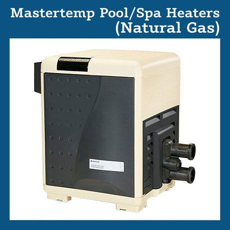 MasterTemp Pool and Spa Heaters (NATURAL GAS)