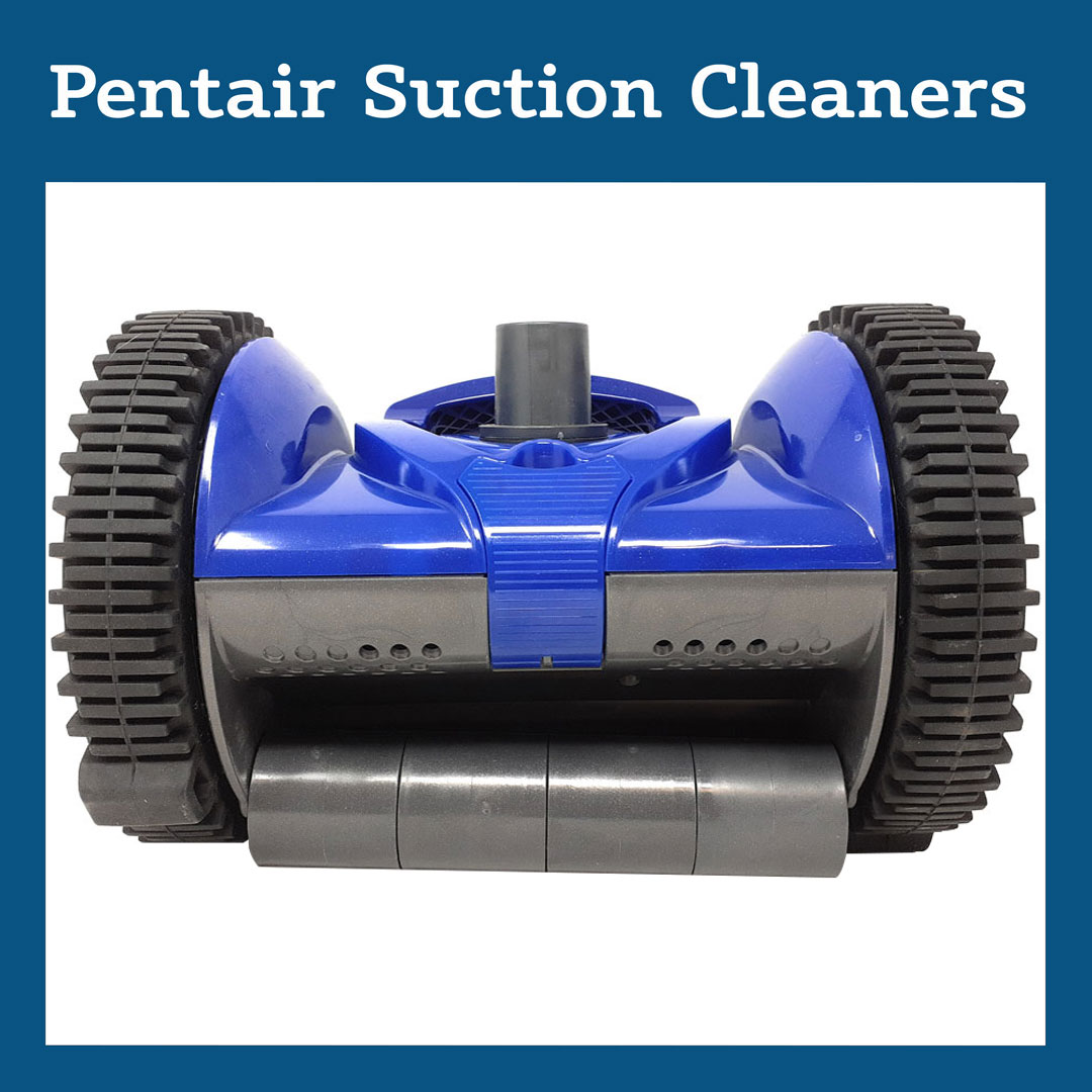 Pentair Suction Pool Cleaners – ePoolSupply