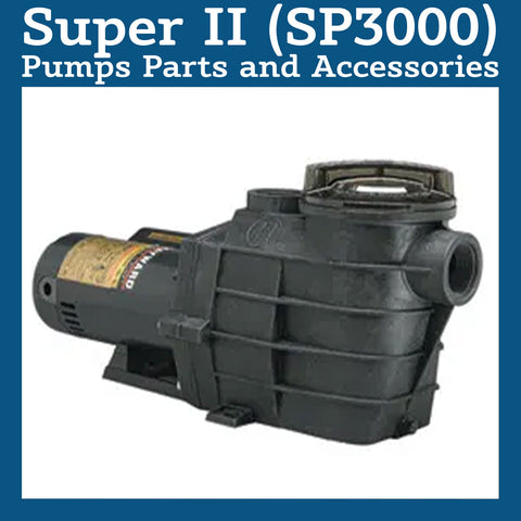 Super II (SP3000) Pump Parts and Accessories